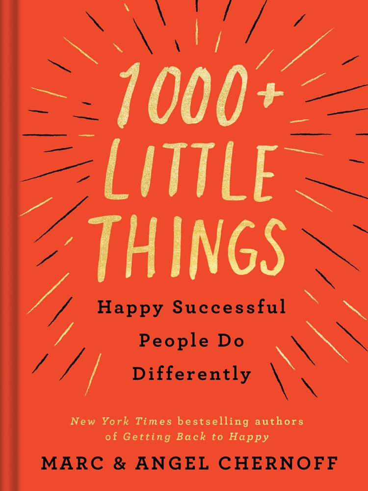 1000+ Little Things Happy Successful People Do Differently Hardback Book