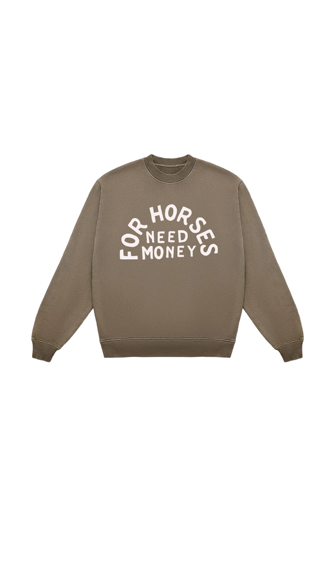 For Horses Need Money Crewneck order at boltranchstore.com