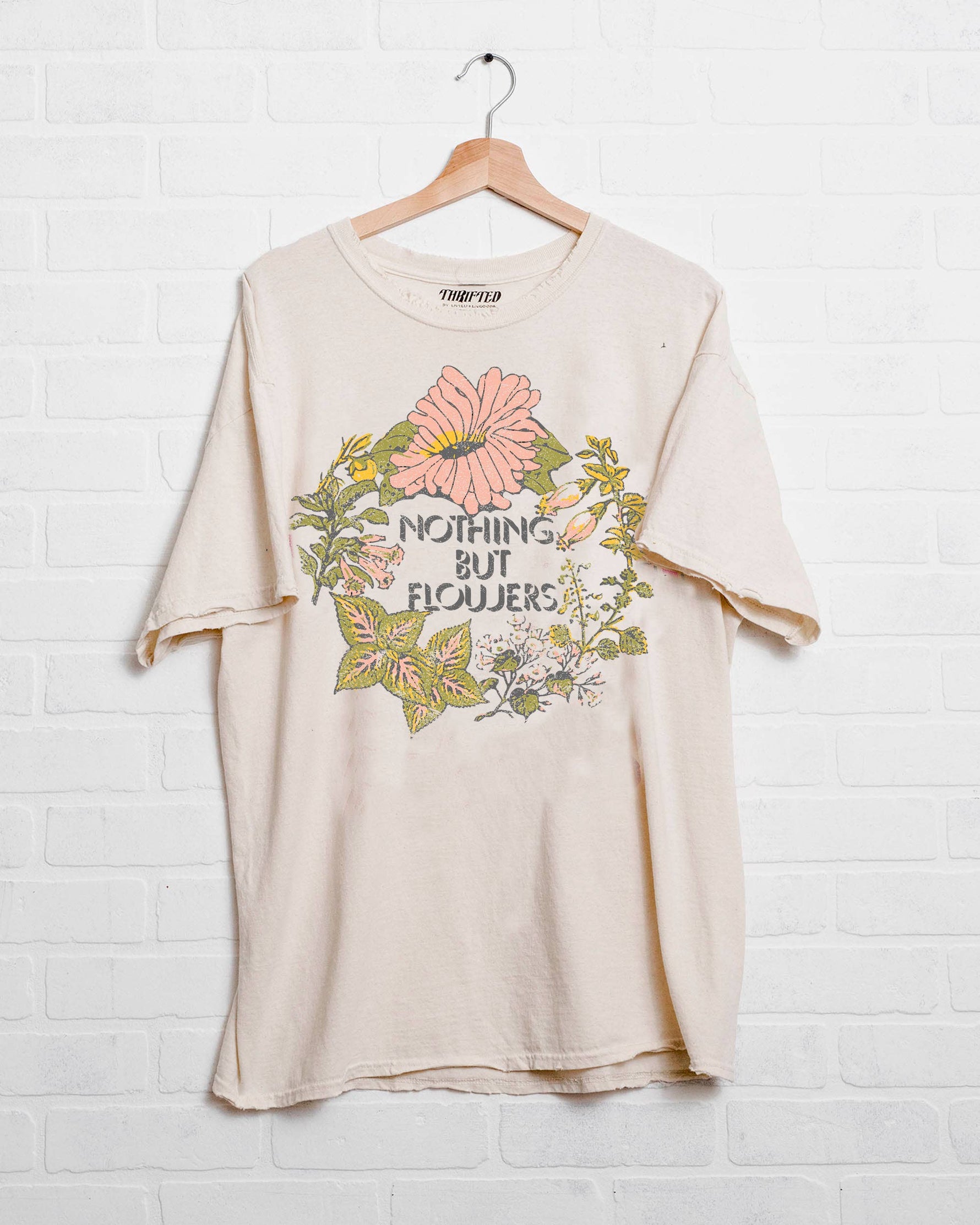 Nothing But Flowers Thrifted T Shirt order at boltranchstore.com